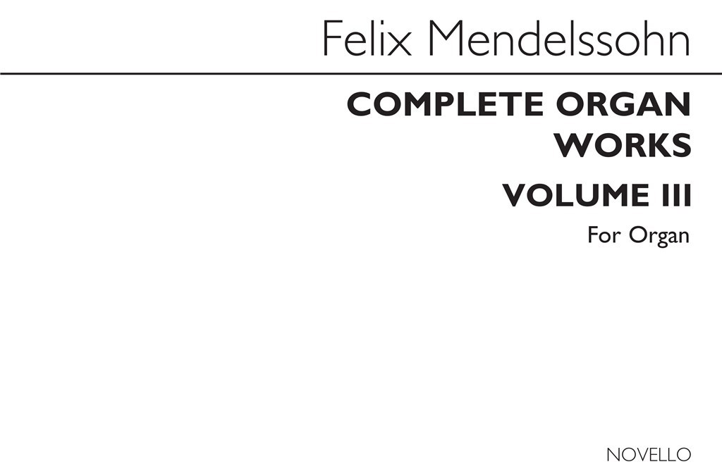 Complete Organ Works Volume III